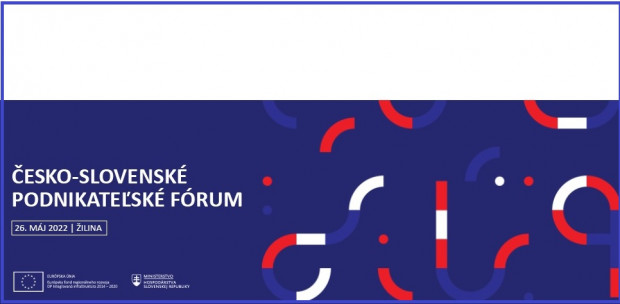 ČESKO-SLOVENSKÉ PODNIKATELSKÉ FÓRUM 